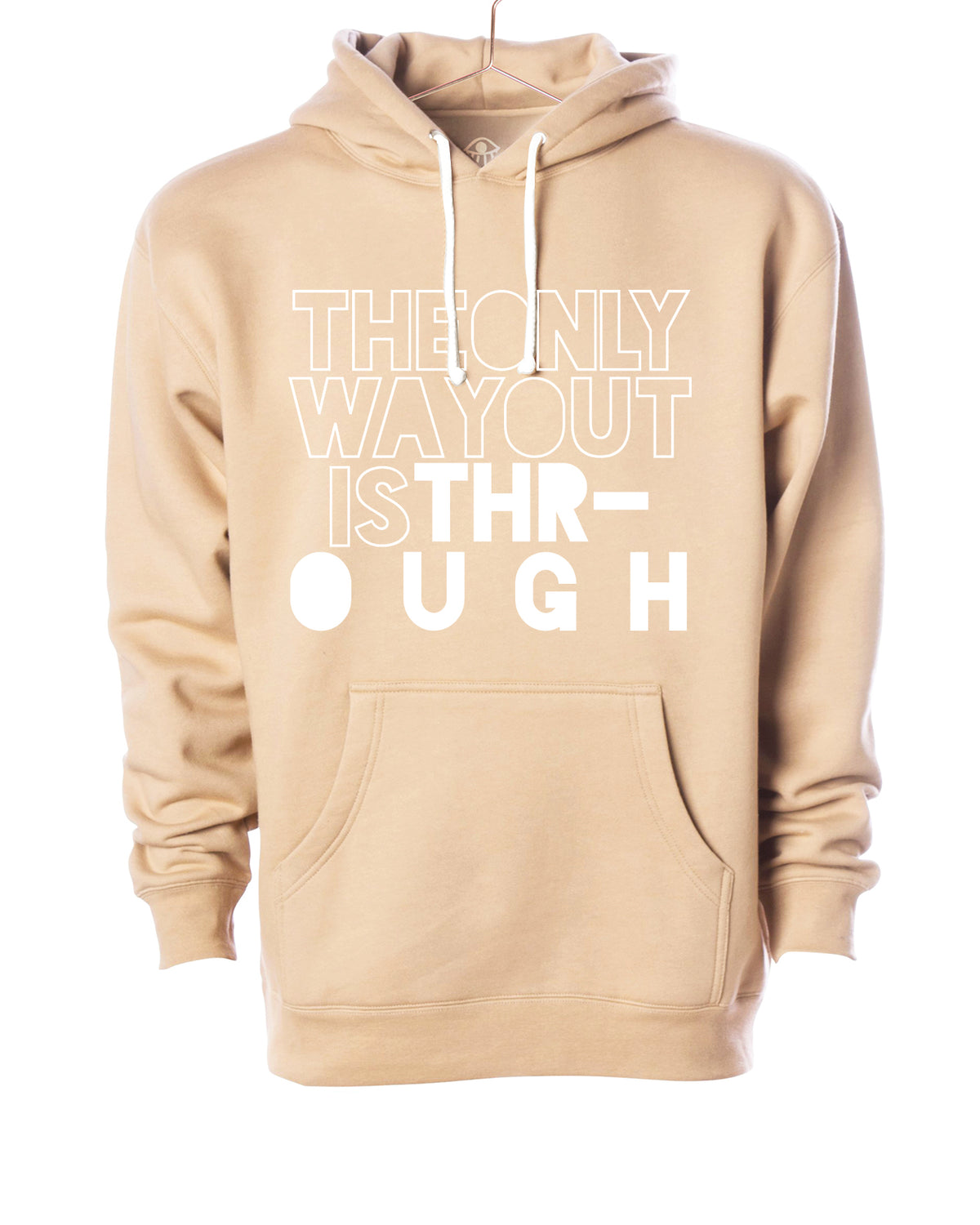 The Only Way Out... Hoodie
