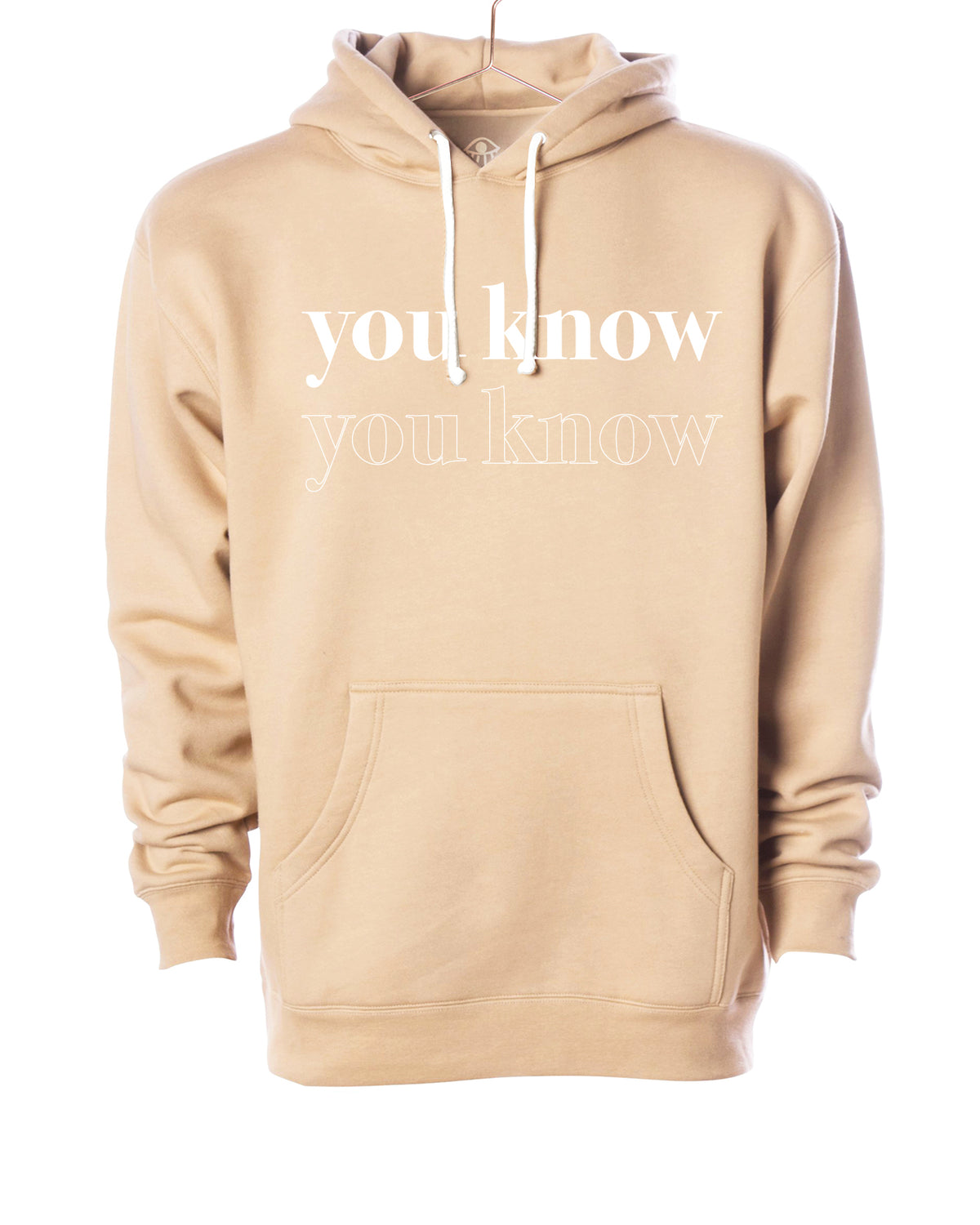 Your Know, You Know Hoodie